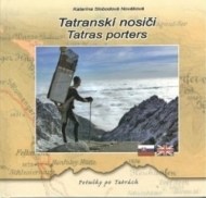 Tatranskí nosiči - Tatras porters - cena, porovnanie