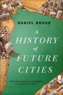 A History of Future Cities - cena, porovnanie