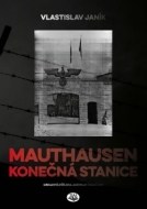 Mauthausen - konečná stanice - cena, porovnanie