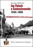 Jan Palach a Československo 1948-1989 - cena, porovnanie