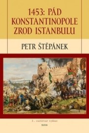 1453: Pád Konstantinopole – Zrod Istanbulu - 2.vydání