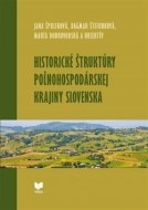 Historické štruktúry poľnohospodárskej krajiny Slovenska - cena, porovnanie