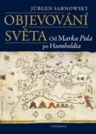 Objevování světa od Marka Pola po Humboldta - cena, porovnanie