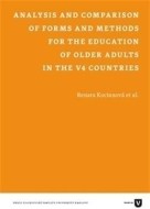 Analysis and Comparison of Forms and Methods for the Education of older Adults in the V4 Countries - cena, porovnanie