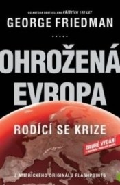 Ohrožená Evropa - Rodící se krize - 2.vydání