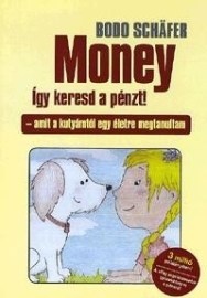 Money - Így keresd a pénzt!