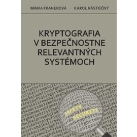 Kryptografia v bezpečnostne relevantných systémoch