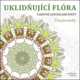 Uklidňující flóra Čarovné australské květy