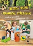 Dětská dílna - jednoduché vyřezávání - cena, porovnanie