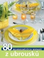 80 nejkrásnějších nápadů z ubrousků TOPP - cena, porovnanie