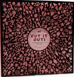 Cut It Out!: 30 Papercut Designs to Cut Out and Keep