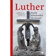 Luther Finále středověké zbožnosti - cena, porovnanie