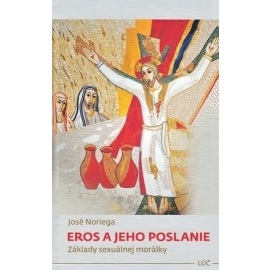 Eros a jeho poslanie