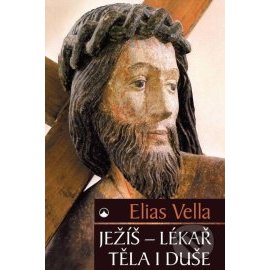 Ježíš - lékař těla i duše