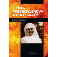 Eliška Pretschnerová a Duch Svatý - cena, porovnanie