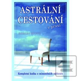 Astrální cestování praxi