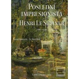 Poslední impresionista Henri Le Sidaner (1862-1939)