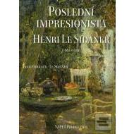 Poslední impresionista Henri Le Sidaner (1862-1939) - cena, porovnanie