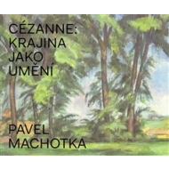 Cézanne: Krajina jako umění - cena, porovnanie