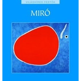Miró - Világhíres festők sorozat 24.