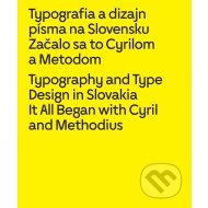 Typografia a dizajn písma na Slovensku, Začalo sa to Cyrilom a Metodom - cena, porovnanie