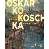 Oskar Kokoschka a pražská kulturní scéna - cena, porovnanie