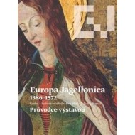 Europa Jagellonica 1386-1572 - cena, porovnanie