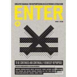 Enter + Creative Manual for Repurposing in Electronic Literature