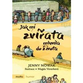 Jak mi zvířata mluvila do života