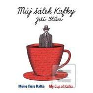 Můj šálek Kafky My Cup of Kafka Meine Tasse Kafka - cena, porovnanie