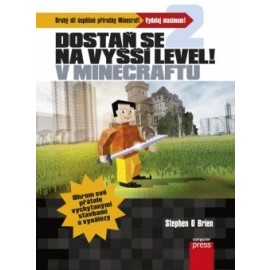 Dostaň se na vyšší level v Minecraftu