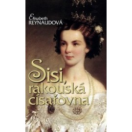 Sisi rakouská císařovna