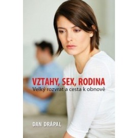 Vztahy, sex, rodina