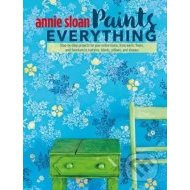 Annie Sloan Paints Everything - cena, porovnanie
