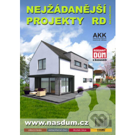 Náš dům XXXIII Nejžádanější projekty RD