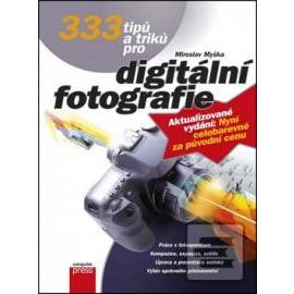 333 tipů a triků pro digitální fotografie 2. vydání