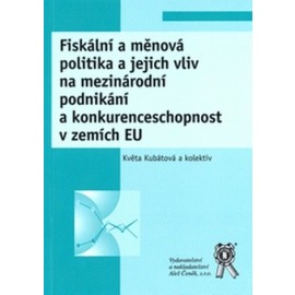 Fiskální a měnová politika a jejich vliv na mezinárodní podnikání a konkurenceschopnost v zemích EU