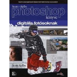 Scott Kelby Photoshop könyve digitális fotósoknak