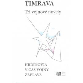 Tri vojnové novely (Hrdinovia – V čas vojny – Záplava)