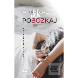 A teraz ma pobozkaj