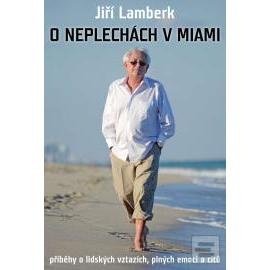 O neplechách v Miami