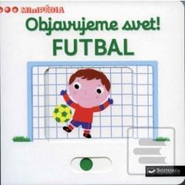 MiniPÉDIA – Objavujeme svet! Futbal