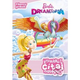 Barbie Dreamtopia Vyfarbuj, čítaj, nalepuj
