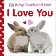 Baby Touch and Feel I Love You - cena, porovnanie