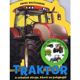 Traktor a ostatné stroje, ktoré sa pohybujú!