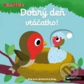 MiniPÉDIA – Dobrý deň malý vtáčik!