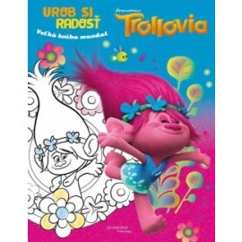 Trollovia - Urob si radosť