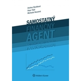 Samostaný finančný agent ako dohliadaný subjekt finančného trhu