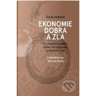 Ekonomie dobra a zla - 3.vydání - cena, porovnanie