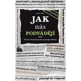 Jak nás podvádejí